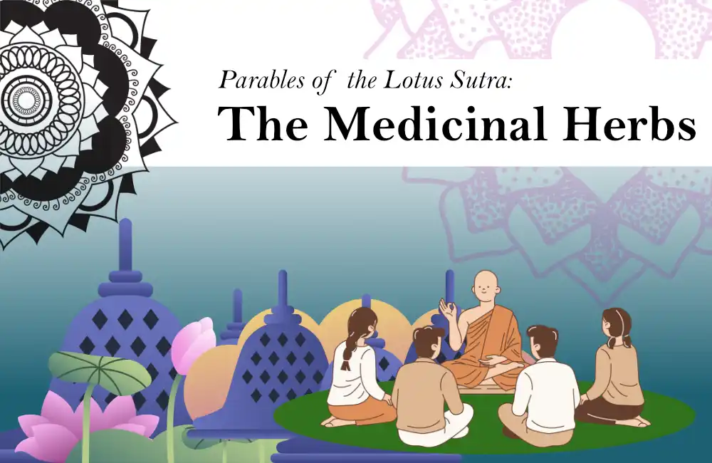 The Medicinal Herbs: The Buddhas Parable of Universal Growth